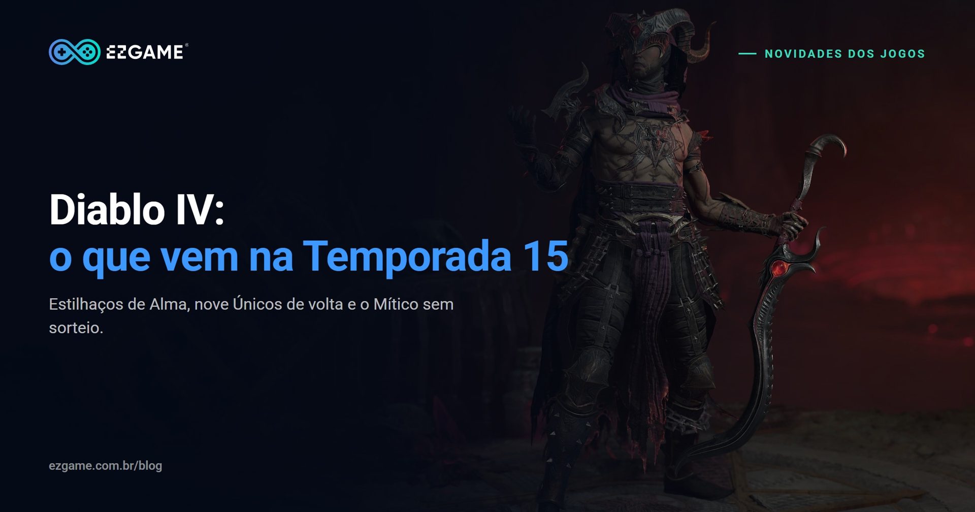 Diablo IV: o que a Temporada 15 já mostrou e o que ficou para a BlizzCon