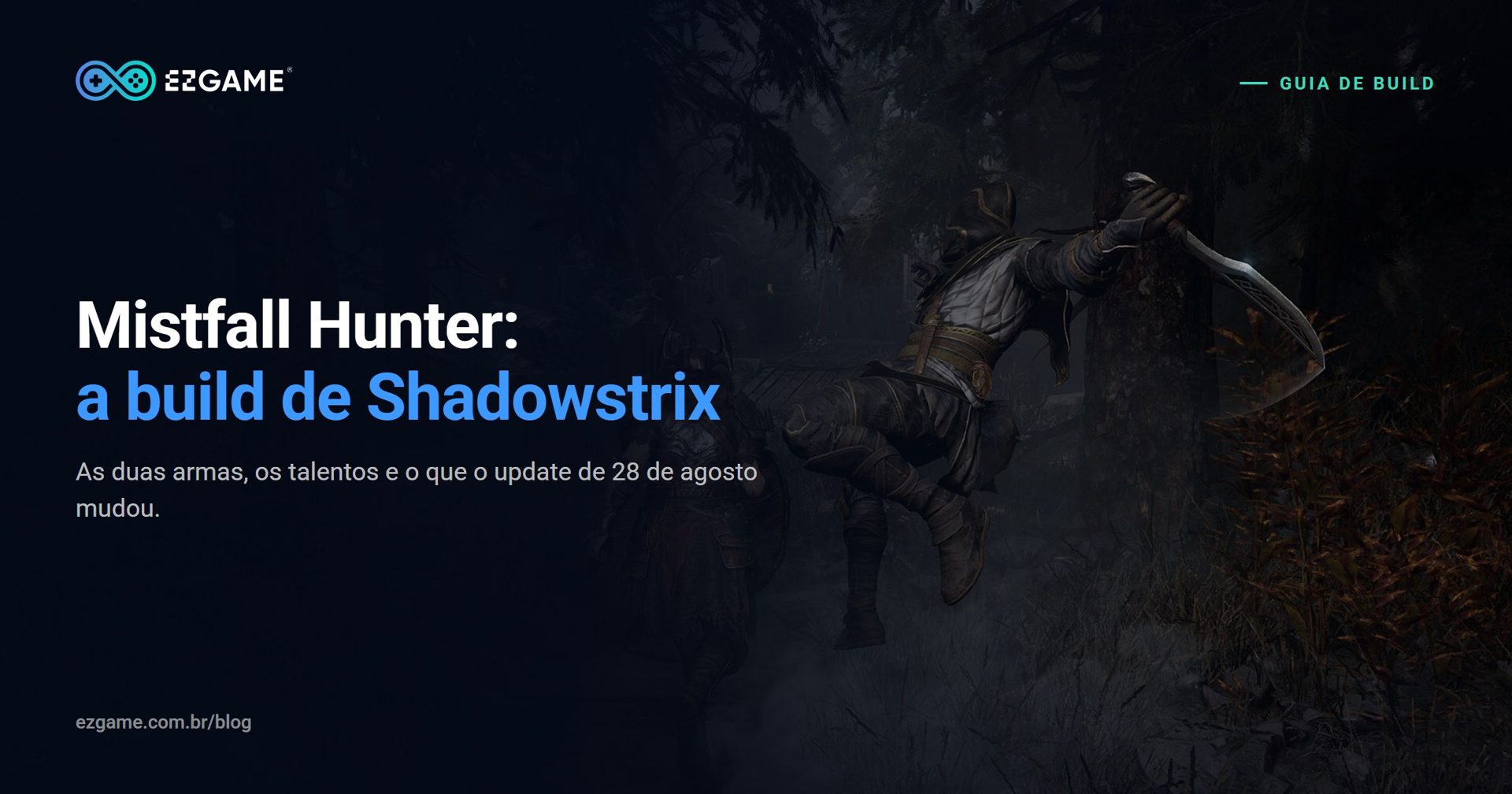 Mistfall Hunter: a melhor build de Shadowstrix depois do update de 28 de agosto
